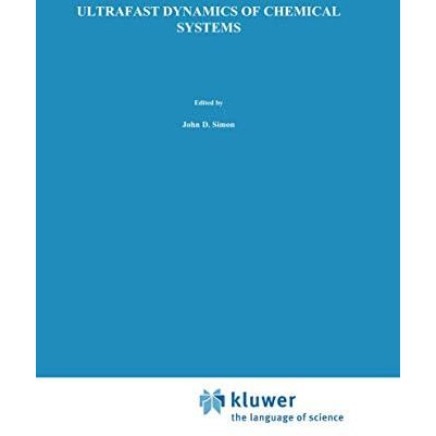 Ultrafast Dynamics of Chemical Systems [Paperback]