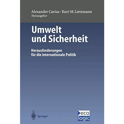 Umwelt und Sicherheit: Herausforderungen f?r die internationale Politik [Paperback]