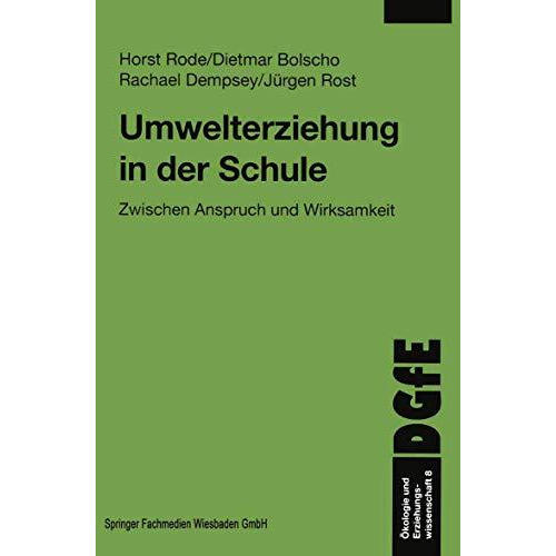 Umwelterziehung in der Schule: Zwischen Anspruch und Wirksamkeit [Paperback]