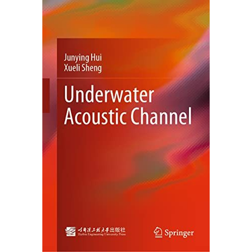 Underwater Acoustic Channel [Hardcover]