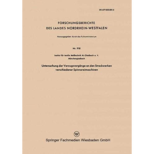 Untersuchung der Verzugsvorg?nge an den Streckwerken verschiedener Spinnereimasc [Paperback]