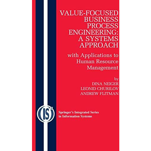 Value-Focused Business Process Engineering : a Systems Approach: with Applicatio [Hardcover]