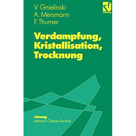 Verdampfung, Kristallisation, Trocknung [Paperback]