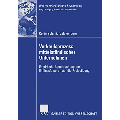 Verkaufsprozess mittelst?ndischer Unternehmen: Empirische Untersuchung der Einfl [Paperback]