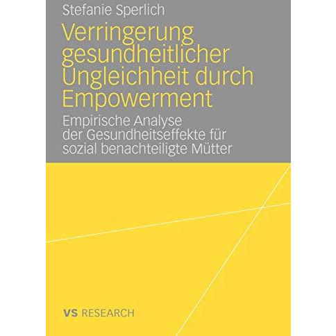 Verringerung gesundheitlicher Ungleichheit durch Empowerment: Empirische Analyse [Paperback]