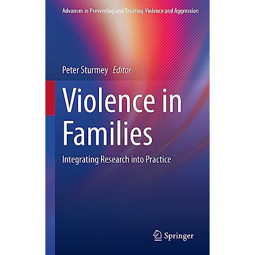 Violence in Families: Integrating Research into Practice [Hardcover]