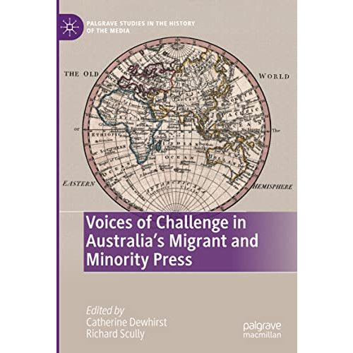 Voices of Challenge in Australias Migrant and Minority Press [Hardcover]