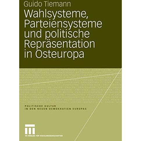 Wahlsysteme, Parteiensysteme und politische Repr?sentation in Osteuropa [Paperback]