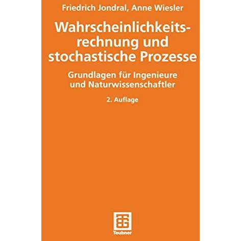 Wahrscheinlichkeitsrechnung und stochastische Prozesse: Grundlagen f?r Ingenieur [Paperback]