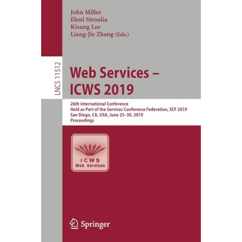 Web Services  ICWS 2019: 26th International Conference, Held as Part of the Ser [Paperback]