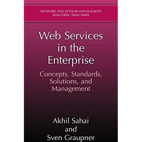 Web Services in the Enterprise: Concepts, Standards, Solutions, and Management [Hardcover]