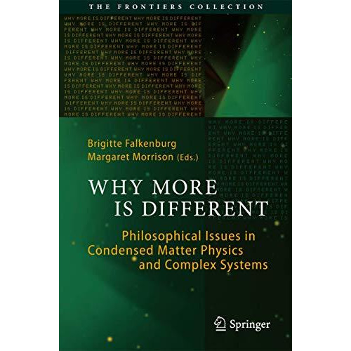 Why More Is Different: Philosophical Issues in Condensed Matter Physics and Comp [Hardcover]