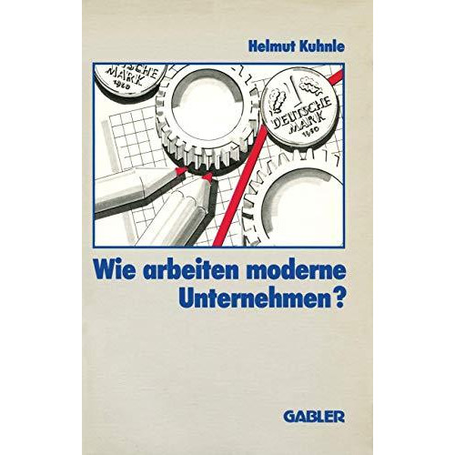 Wie arbeiten moderne Unternehmen? [Paperback]