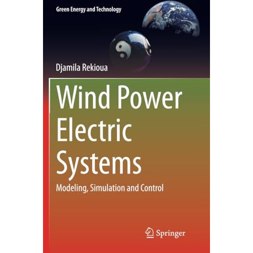 Wind Power Electric Systems: Modeling, Simulation and Control [Paperback]