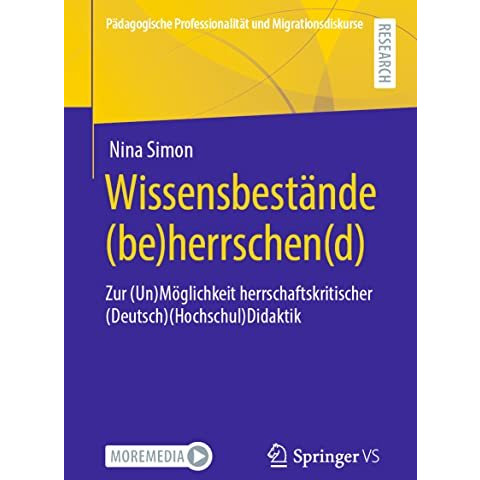 Wissensbest?nde (be)herrschen(d): Zur (Un)M?glichkeit herrschaftskritischer (Deu [Paperback]