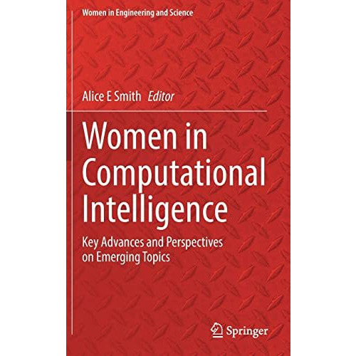 Women in Computational Intelligence: Key Advances and Perspectives on Emerging T [Hardcover]