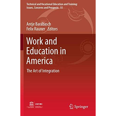 Work and Education in America: The Art of Integration [Paperback]