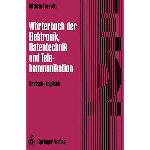 W?rterbuch der Elektronik, Datentechnik und Telekommunikation / Dictionary of El [Paperback]