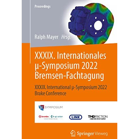 XXXIX. Internationales ?-Symposium 2022 Bremsen-Fachtagung: XXXIX. International [Paperback]