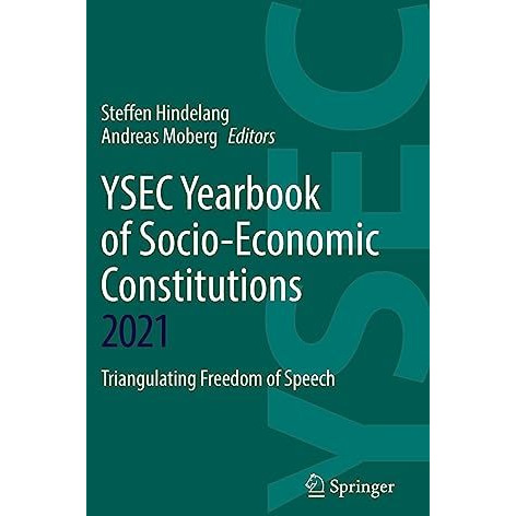 YSEC Yearbook of Socio-Economic Constitutions 2021: Triangulating Freedom of Spe [Paperback]