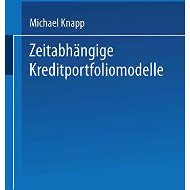 Zeitabh?ngige Kreditportfoliomodelle [Paperback]