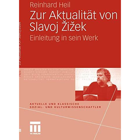 Zur Aktualit?t von Slavoj Zizek: Einleitung in sein Werk [Paperback]