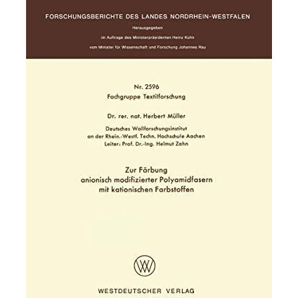 Zur F?rbung anionisch modifizierter Polyamidfasern mit kationischen Farbstoffen [Paperback]