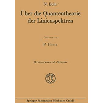 ?ber die Quantentheorie der Linienspektren [Paperback]