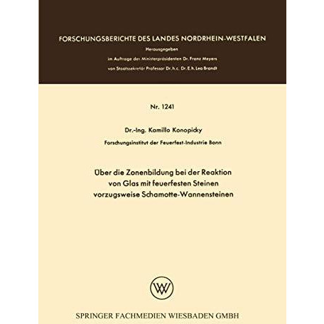 ?ber die Zonenbildung bei der Reaktion von Glas mit feuerfesten Steinen, vorzugs [Paperback]