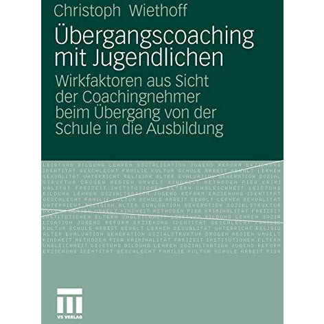 ?bergangscoaching mit Jugendlichen: Wirkfaktoren aus Sicht der Coachingnehmer be [Paperback]