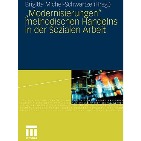 Modernisierungen  methodischen Handelns in der Sozialen Arbeit [Paperback]