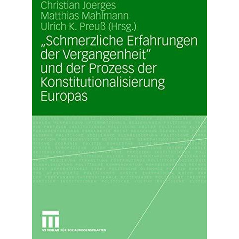 Schmerzliche Erfahrungen der Vergangenheit  und der Prozess der Konstitutionali [Paperback]