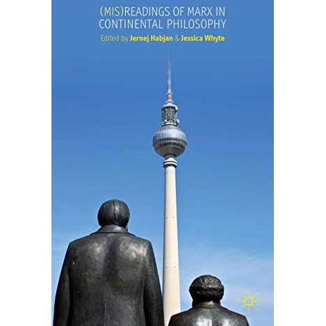 (Mis)readings of Marx in Continental Philosophy [Hardcover]