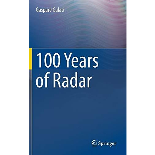 100 Years of Radar [Hardcover]