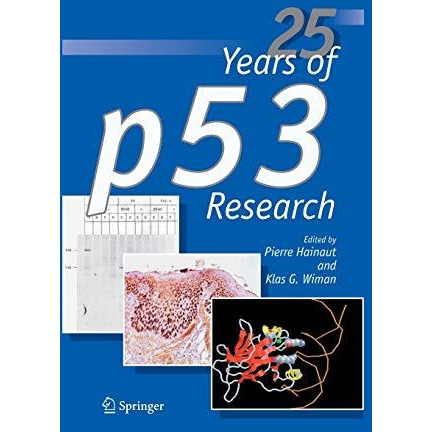 25 Years of p53 Research [Hardcover]