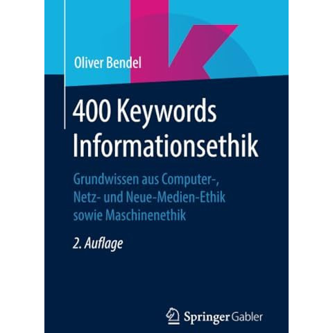 400 Keywords Informationsethik: Grundwissen aus Computer-, Netz- und Neue-Medien [Paperback]