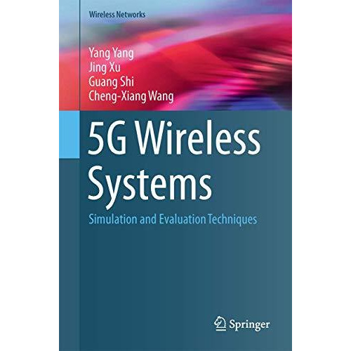 5G Wireless Systems: Simulation and Evaluation Techniques [Hardcover]