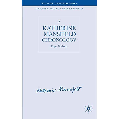 A Katherine Mansfield Chronology [Hardcover]