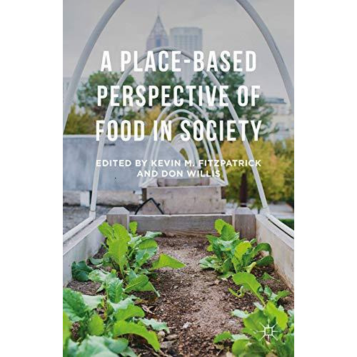 A Place-Based Perspective of Food in Society [Hardcover]