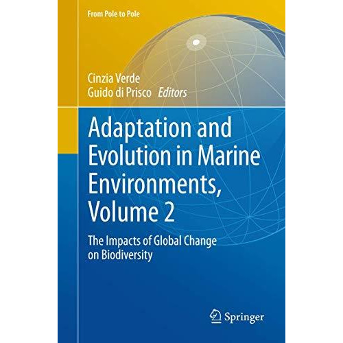 Adaptation and Evolution in Marine Environments, Volume 2: The Impacts of Global [Paperback]