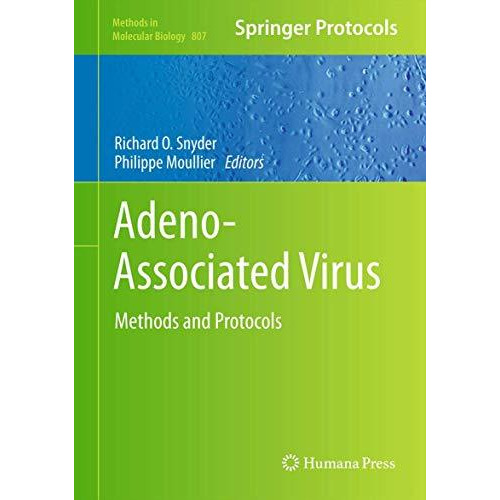 Adeno-Associated Virus: Methods and Protocols [Hardcover]