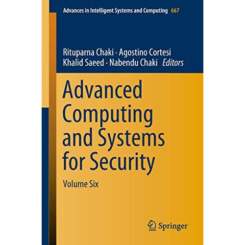 Advanced Computing and Systems for Security: Volume Six [Paperback]