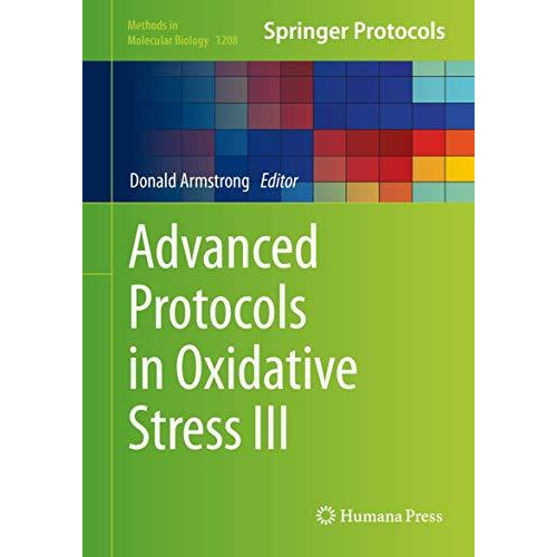 Advanced Protocols in Oxidative Stress III [Hardcover]