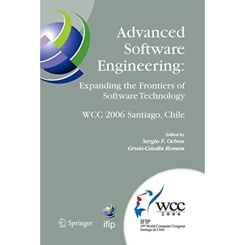 Advanced Software Engineering: Expanding the Frontiers of Software Technology: I [Paperback]