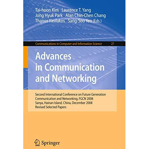 Advances in Communication and Networking: Second International Conference on Fut [Paperback]