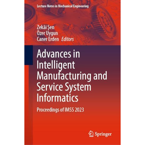 Advances in Intelligent Manufacturing and Service System Informatics: Proceeding [Hardcover]