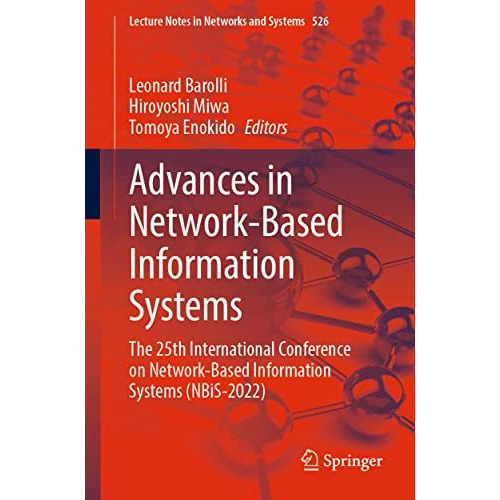 Advances in Network-Based Information Systems: The 25th International Conference [Paperback]