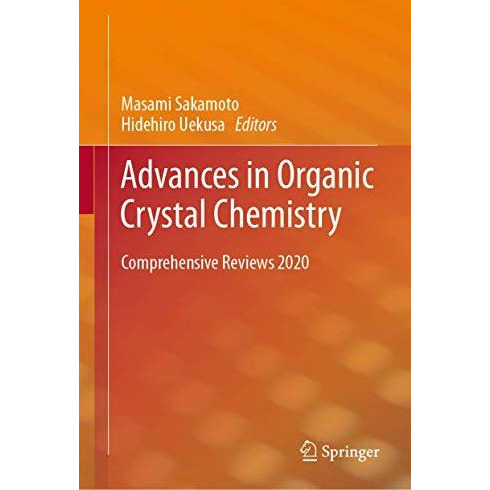 Advances in Organic Crystal Chemistry: Comprehensive Reviews 2020 [Hardcover]