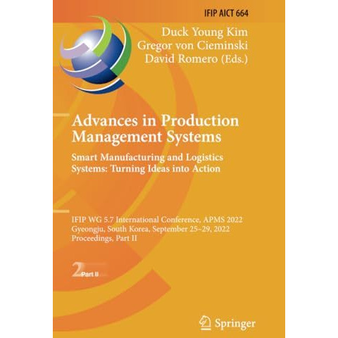 Advances in Production Management Systems. Smart Manufacturing and Logistics Sys [Paperback]