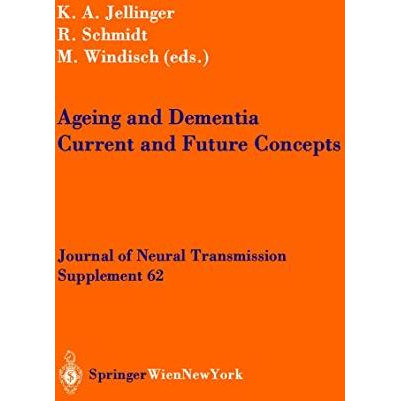 Ageing and Dementia: Current and Future Concepts [Paperback]